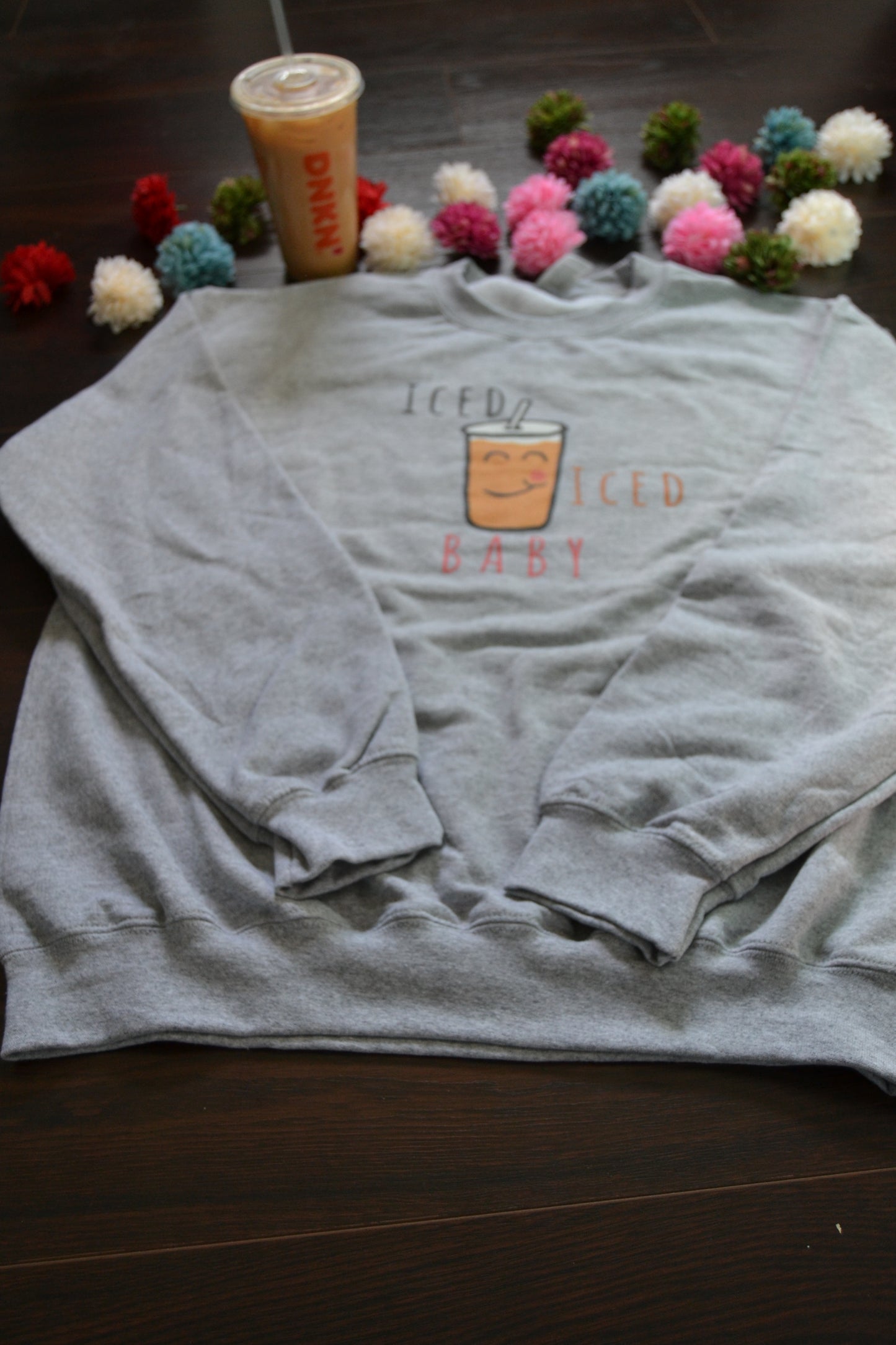 Iced Iced Baby (Iced Coffee) Sweatshirt - Unisex Sizing