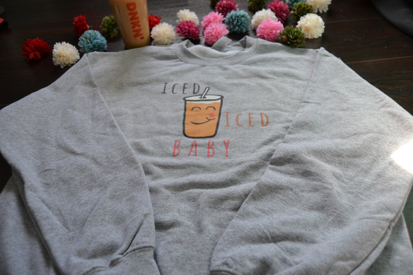 Iced Iced Baby (Iced Coffee) Sweatshirt - Unisex Sizing