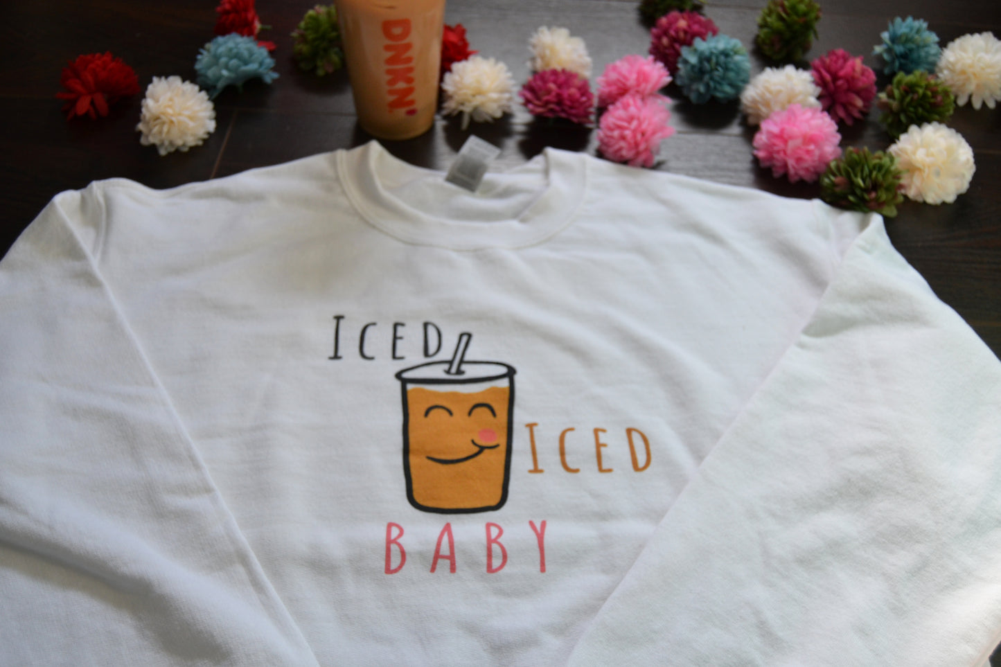 Iced Iced Baby (Iced Coffee) Sweatshirt - Unisex Sizing