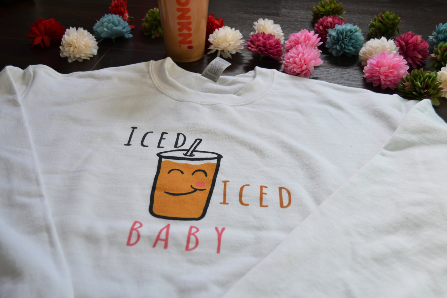 Iced Iced Baby (Iced Coffee) Sweatshirt - Unisex Sizing