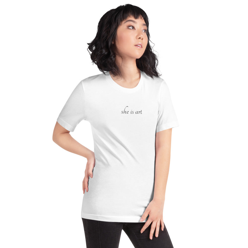 She Is Art t-shirt